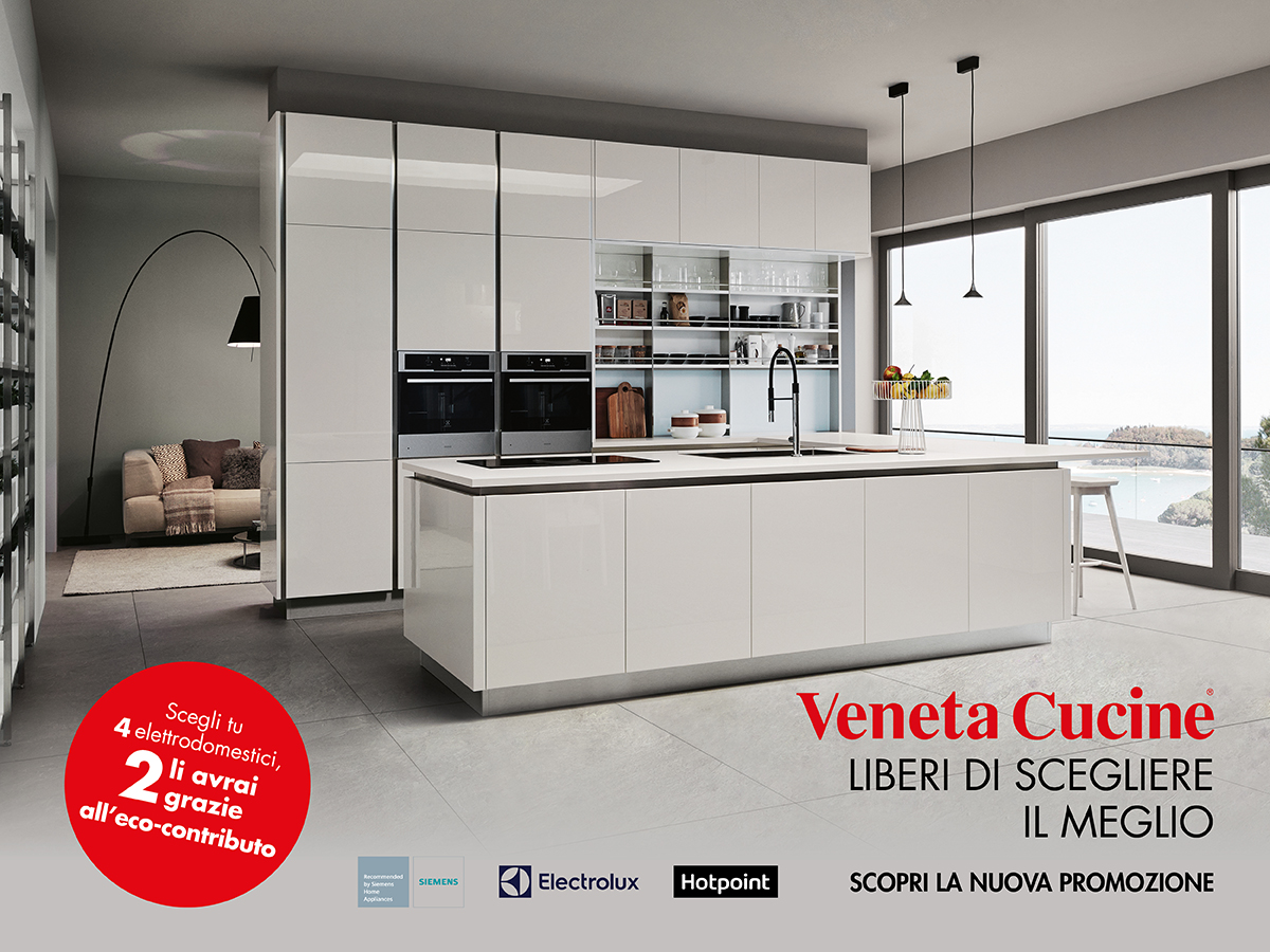 PROMOZIONE VENETA CUCINE 2018: LIBERI DI SCEGLIERE IL MEGLIO